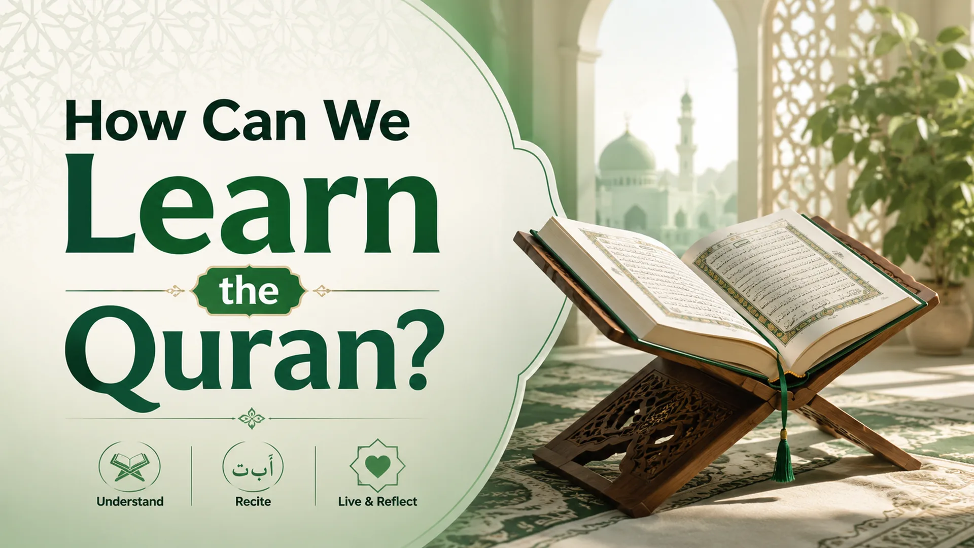 How Can We Learn the Quran?