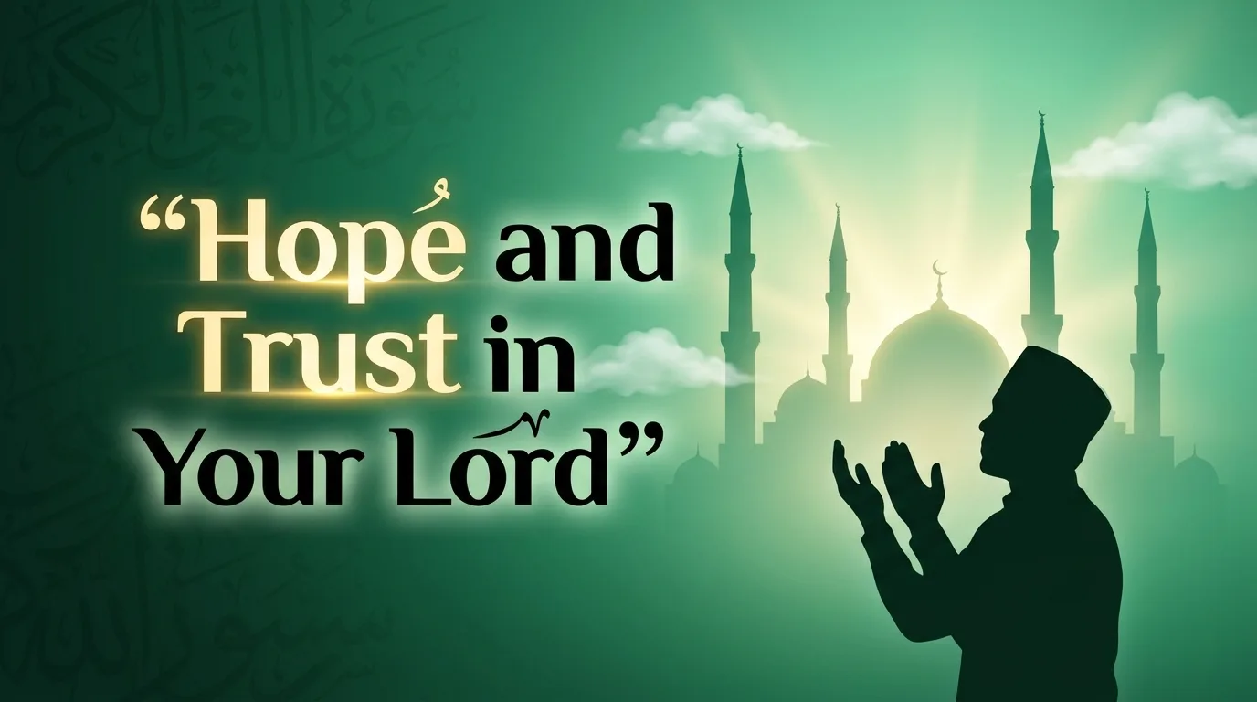 Hope and Trust in Your Lord