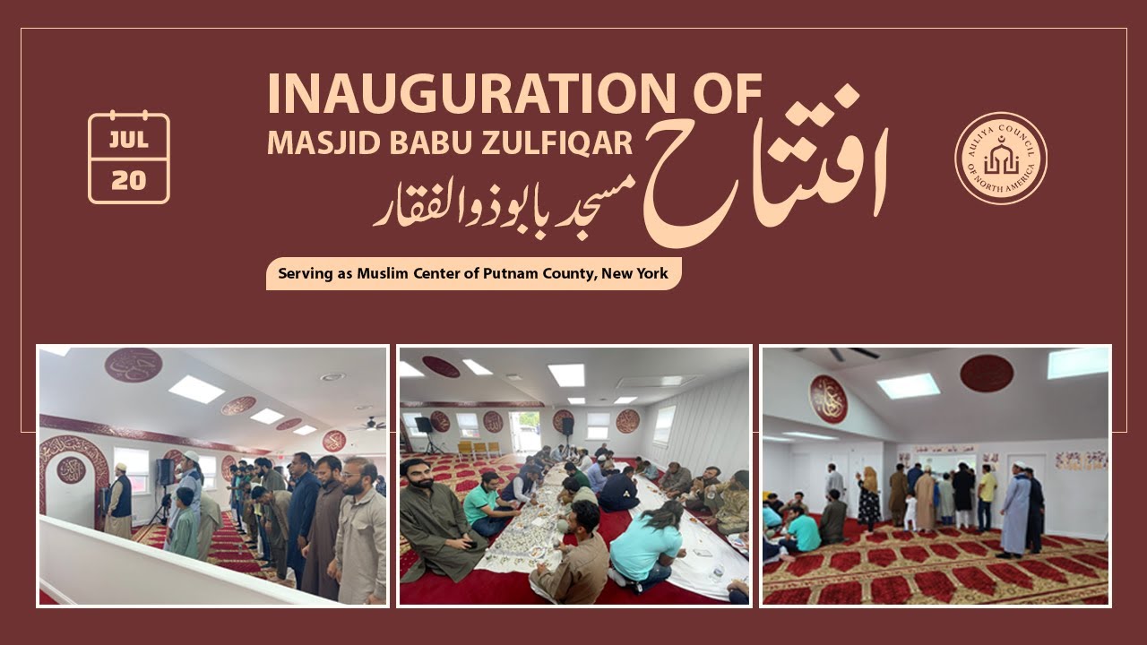Auliya Council Center-Inauguration of Masjid Babu Zulfiqar | Mahopac, New